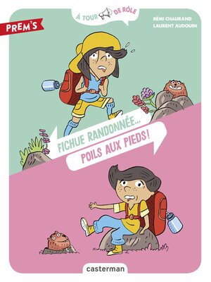 cover image of À tour de rôle--Fichue Randonnée... Poils aux pieds